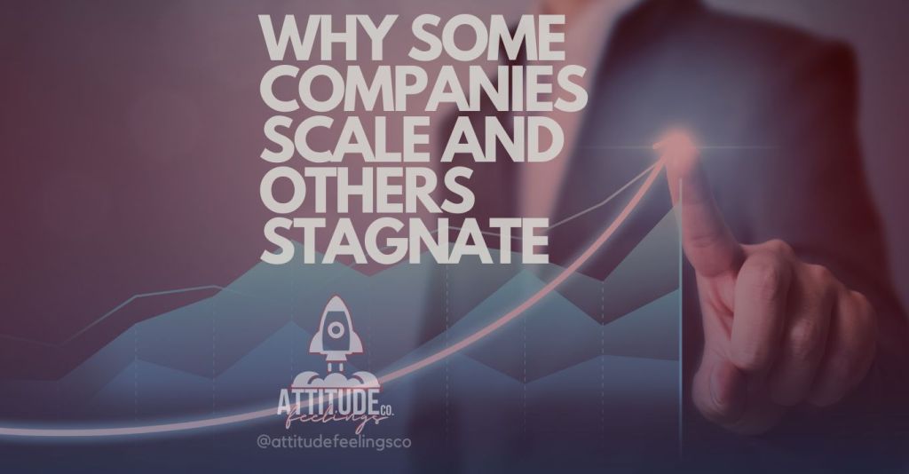 Why Some Companies Scale and Others Stagnate: The Strategic Growth&nbsp;Playbook